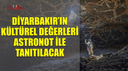 Diyarbakır'ın kültürel değerleri Astronot ile tanıtılacak
